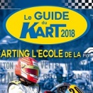 Tout savoir avec le Guide du Kart 2018 de Kart Mag
