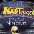 Trophée Kartmag: Rendez-vous à Mirecourt les 1er et 2 août…