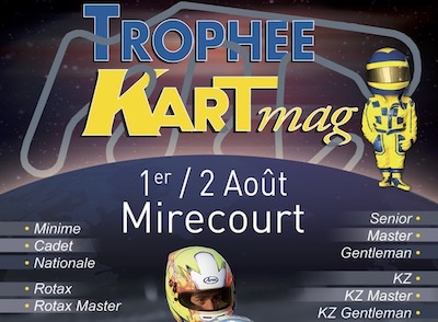 Trophée Kartmag: Rendez-vous à Mirecourt les 1er et 2 août…